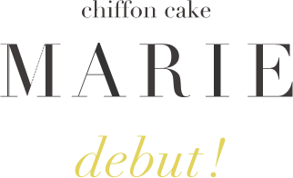 chiffon cake MARIE debut!